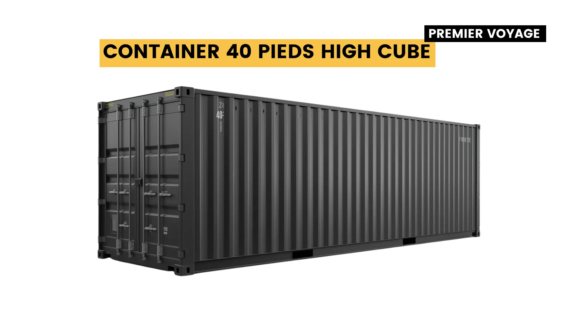 container maritime Container 40 Pieds High Cube Premier Voyage